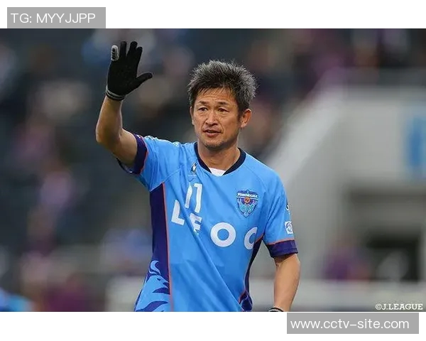 三浦知良谈球队降级感慨足球无常健康优先继续奋斗